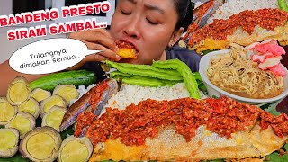 BANDENG PRESTO DISIRAM SAMBAL TERASI [upl. by Calbert]