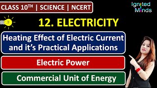 Class 10th Science Chapter 12  Heating Effect of Current amp Its Applications  Electric power [upl. by Strander]