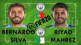 Bernardo Silva vs Riyad Mahrez  FIFA 20 comparison [upl. by Akirdnahs]