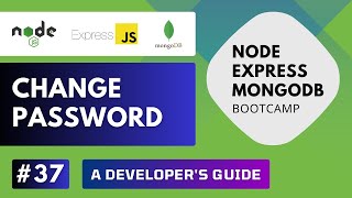 Build REST API with Node Express MongoDB  Change Password 37 [upl. by Adnohsak346]