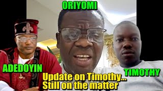 CURRENT UPDATE ON TIMOTHY amp ADEDOYINS CASE [upl. by Icart]