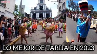 LO MEJOR DE TARIJA EN 2023 CARNAVAL CHAPACO VENDIMIA CHAPACA PASCUA FLORIDA PATRONO SAN ROQUE [upl. by Cleasta898]