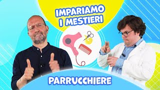 Il parrucchiere  Impariamo i mestieri con Renatoloscienziato e il Prof Luca  Cosa Farà da Grande [upl. by Darton680]