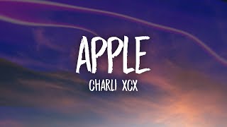 Charli xcx  Apple [upl. by Hcirteid]