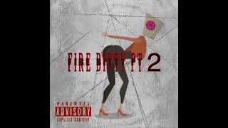 Fire Bitty Pt2 Feat Doodieloww [upl. by Melina]