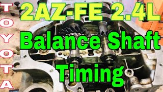 Camry 2AZFE Engine Balance Shaft Timing [upl. by Alyel]