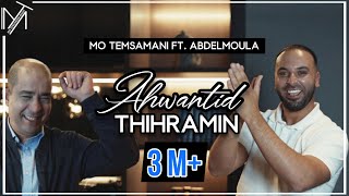 MO TEMSAMANI FT ABDELMOULA  AHWANTID THIHRAMIN PROD Cheb RayanExclusive Music Video [upl. by Fidelia]