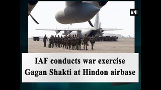 IAF conducts war exercise Gagan Shakti at Hindon airbase  Uttar Pradesh News [upl. by Notsob404]