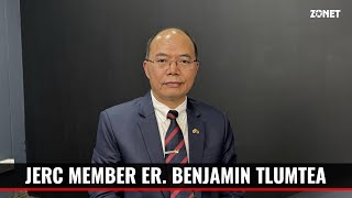 JERC Member Er Benjamin Tlumtea kawmna [upl. by Tterrej187]