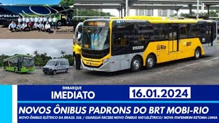 NOVOS ÔNIBUS 85 padrons BRTRio  Novo Ônibus elétrico Brasil Sul  Ônibus 100 elétrico de Guarujá [upl. by Meikah]