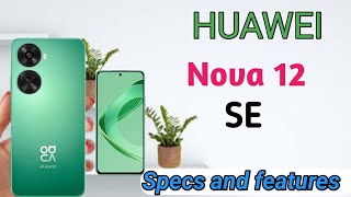 Huawei nova 12 SE Price in Philippines Specs and features [upl. by Naerol189]