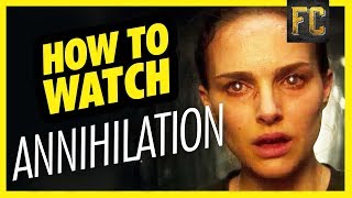 How to Watch Annihilation  Annihilation Explained in Full  Flick Connection [upl. by Ttehc]