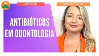 ANTIBIÓTICOS EM ODONTOLOGIA [upl. by Ennayk]