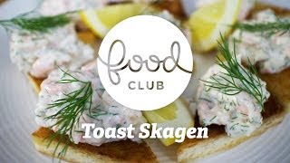 Toast Skagen  Steg för steg  FoodClub [upl. by Siclari]