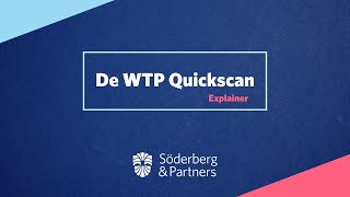 Wtp Quickscan Explainer van Söderberg amp Partners [upl. by Elumas]