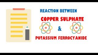 Copper Sulphate and Potassium Ferrocyanide [upl. by Halona]