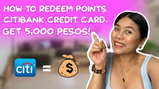 HOW TO REDEEM CITIBANK POINTS GET 5000 CASH CREDIT CARD PERKS AND BENEFITS CITI PREMIER MILES [upl. by Lesley]