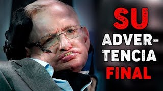 LA ADVERTENCIA FINAL DE STEPHEN HAWKING Y SUS PREDICCIONES PARA EL FUTURO [upl. by Pattin]