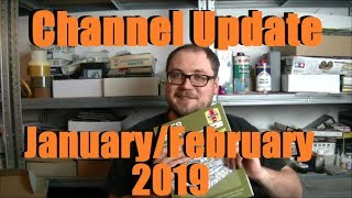 Channel Update JanuaryFebruary 2019 [upl. by Aloek]