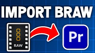 How To Import BRAW Files In Premiere Pro Blackmagic Raw [upl. by Renny]