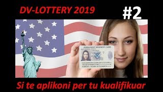 Llotaria Amerikane 2019  Si te aplikoni per tu kualifikuar  pjesa 2 [upl. by Akeber147]