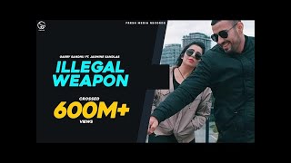 ILLEGAL WEAPON  GARRY SANDHU JASMINE SANDLAS  INTENSE  Magical Songs trending 2024 attitude [upl. by Gui]