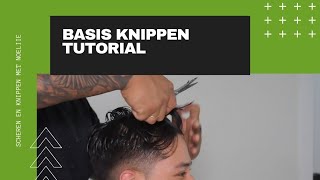 HOE MOET JE KNIPPEN BASIS TUTORIAL [upl. by Rola]