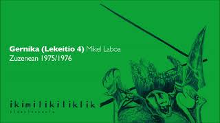 Gernika Leikeitio 4  Mikel Laboa  Ikimilikiliklik [upl. by Sherlocke847]