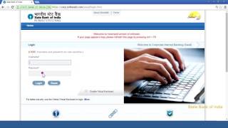 SBI Corporate Internet Banking Saral First Time Login Video Created as on September 2016 [upl. by Victorie]