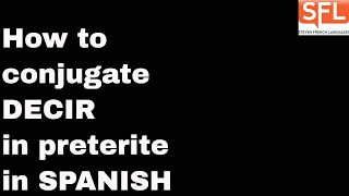 How to conjugate DECIR to say in the preterite tense in Spanish [upl. by Aillimac]