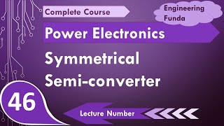 Symmetrical Semi Converter Basics Working Circuit amp Waveforms Explained in Power Electronics [upl. by Acinej442]