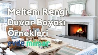 Meltem Rengi Duvar Boyası ve Uyumlu Olduğu Renkler [upl. by Redep]