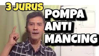 3 JURUS RAHASIA  Cara Ampuh Mengatasi Pompa Air Selalu Minta Dipancing Cara Memilih Tusen Klep [upl. by Sang]