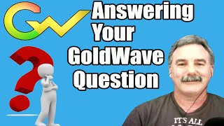 Answering Your GoldWave Audio Editor Questions  GoldWave Tutorial [upl. by Lozar677]