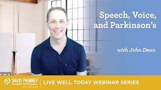 Speech Voice and Parkinsons with John Dean [upl. by Nanci]