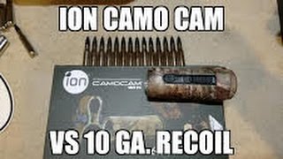 ION CAMO CAM VS 10 Gauge Recoil Test [upl. by Lynden76]