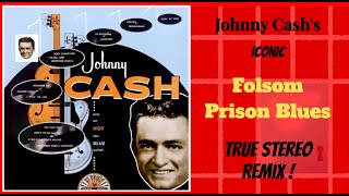 Johnny Cash quotFolsom Prison Bluesquot TRUE Stereo Remix [upl. by Avad]