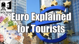 The Euro Explained for Travelers [upl. by Spain]