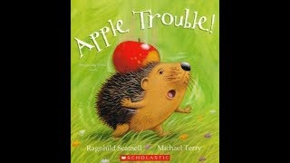 APPLE TROUBLE Read Along Aloud Story Audio Book For Children [upl. by Werra]