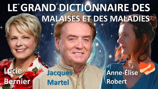 JACQUES MARTEL LUCIE BERNIER Le Grand Dictionnaire des Malaises et des Maladies AnneÉlise Robert [upl. by Tate181]