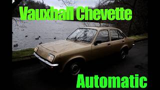 Vauxhall Chevette Automatic [upl. by Bettye]