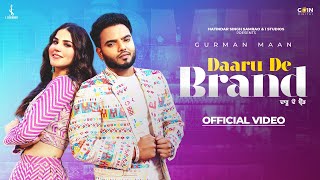 Daaru De Brand Official Video Gurman Maan  Arjan Virk  Latest Punjabi Songs 2024 [upl. by Lajib]