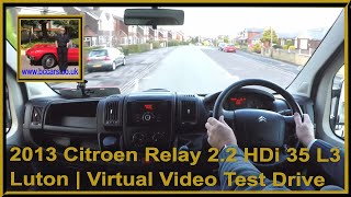 2013 Citroen Relay 22 HDi 35 L3 Luton  Review and Test Drive [upl. by Ivar463]