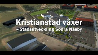 Stadsutveckling södra Näsby i Kristianstad [upl. by Saundra]