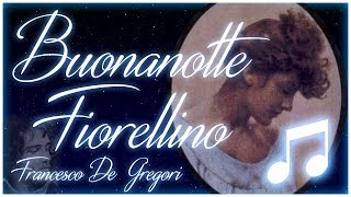 Lyrics Buonanotte Fiorellino  Francesco De Gregori [upl. by Lenore]