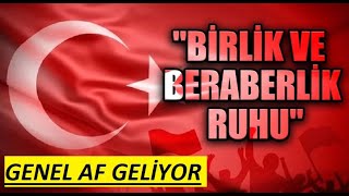 Af Geliyor  Birlik ve Beraberlik Zamanı  afhaber genelaf cezaindirimi infazdüzenlemesi khk [upl. by Idnyl210]