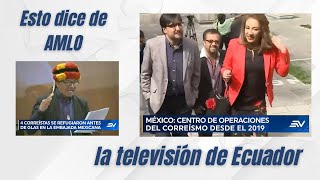 Esto dicen de AMLO en la televisión de Ecuador [upl. by Shirline904]