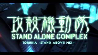 【攻殻機動隊】Torukia【リミックス】 remix by KTG Aliced Twilightz [upl. by Eylatan]