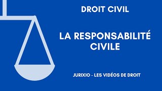 La responsabilité civile [upl. by Balfour522]