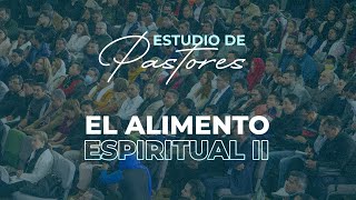 El Alimento Espiritual II  Apóstol Sergio Enríquez  Estudio para pastores [upl. by Euqinue]